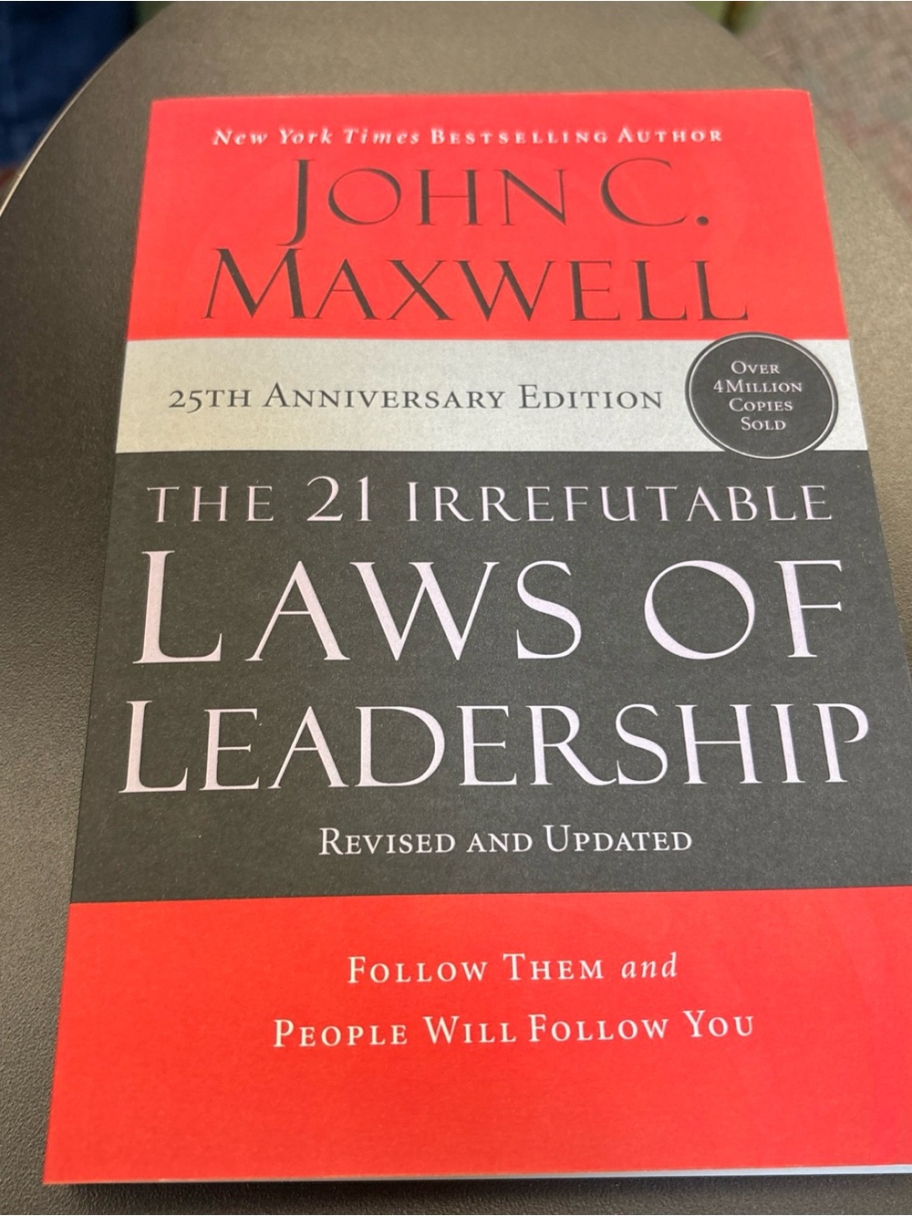 John C. Maxwell - The 21 Irrefutable Laws of Leadership